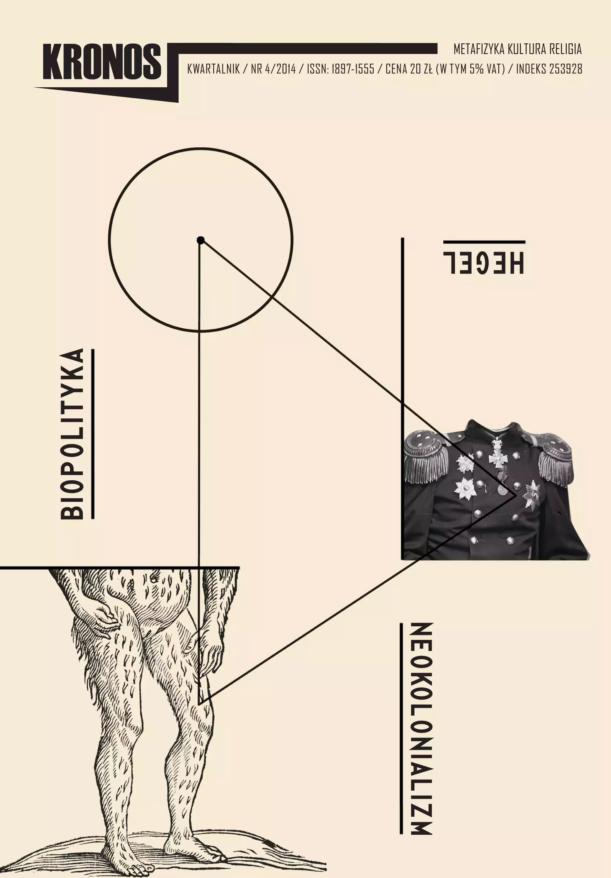 Kronos 4/2014 Hegel Neokolonializm Biopolityka - Książki