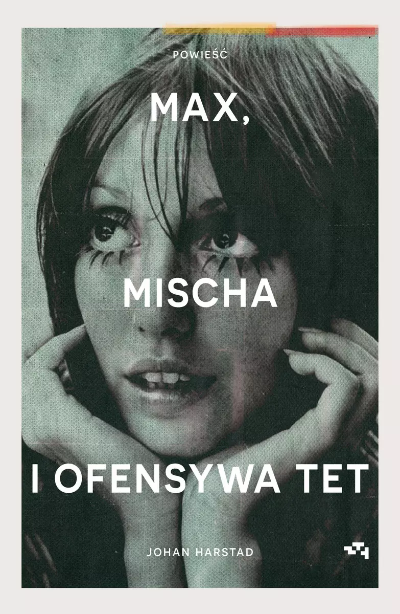 Max, Mischa i ofensywa Tet - Książki