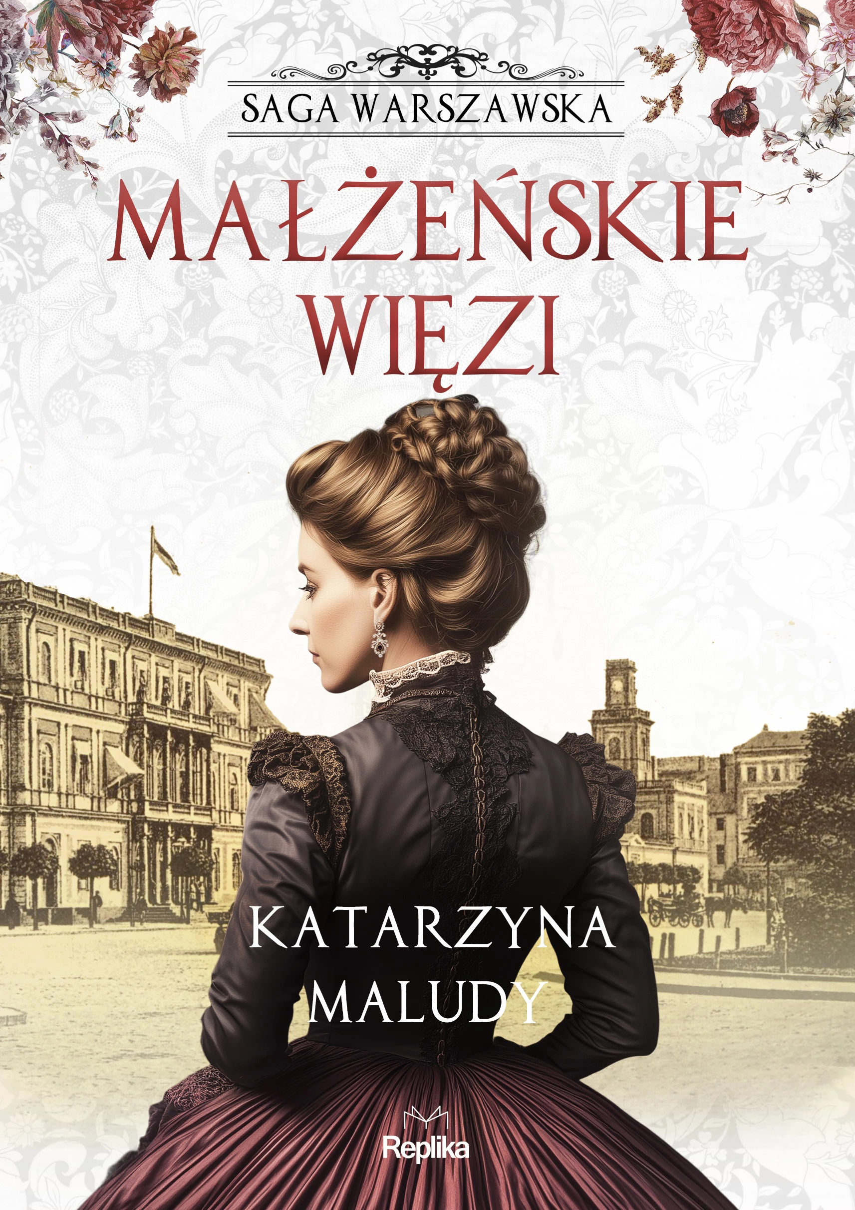 Saga warszawska. Tom 4. Małżeńskie więzi - Książki