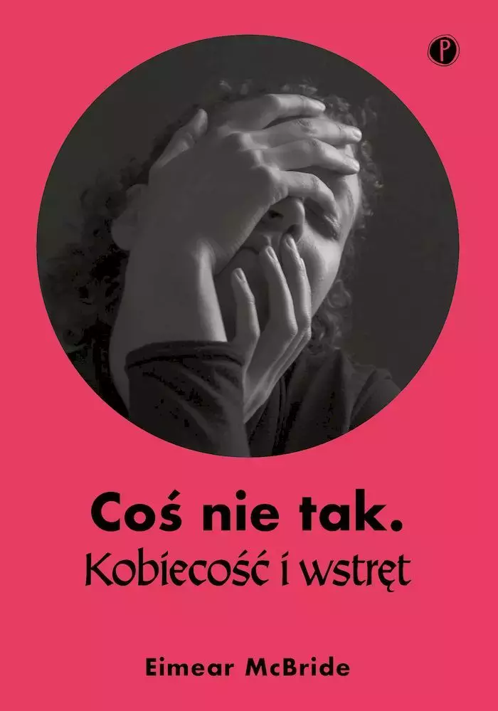 Coś nie tak. Kobiecość i wstręt - Książki