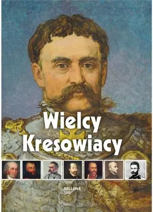 Wielcy Kresowiacy - Książki