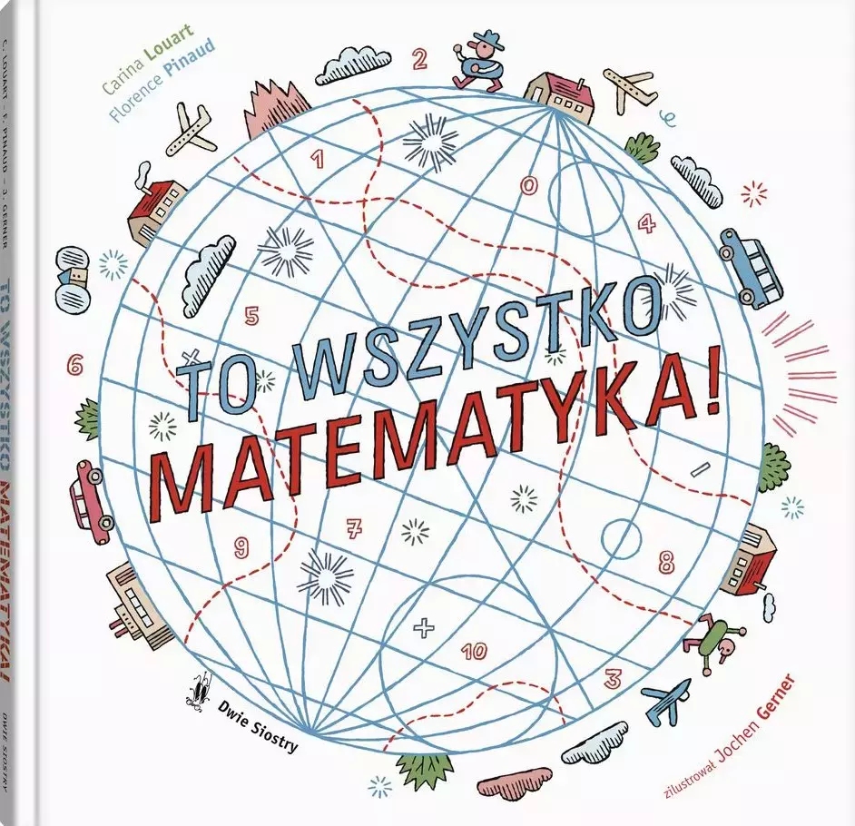 To wszystko matematyka! - Książki