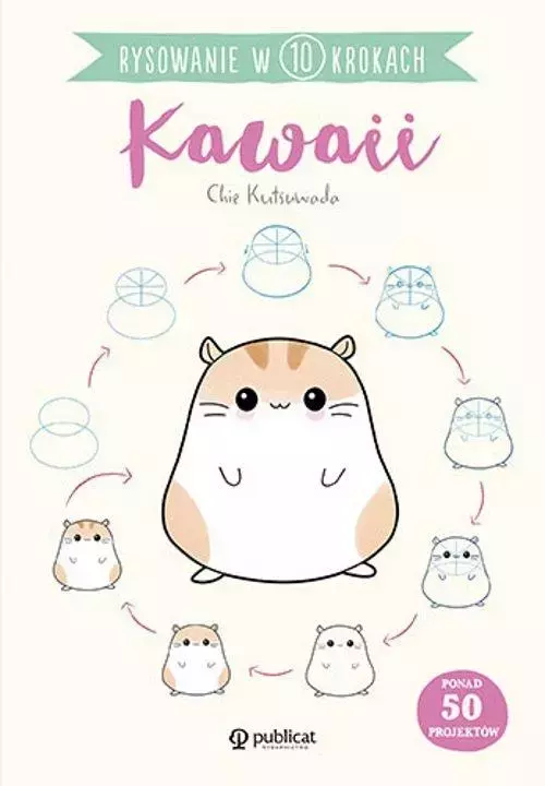 Rysowanie w 10 krokach. Kawaii - Książki