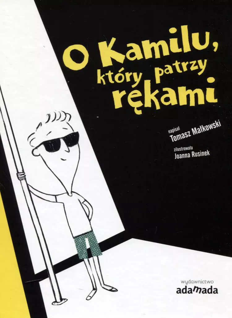 O Kamilu, który patrzy rękami - Książki