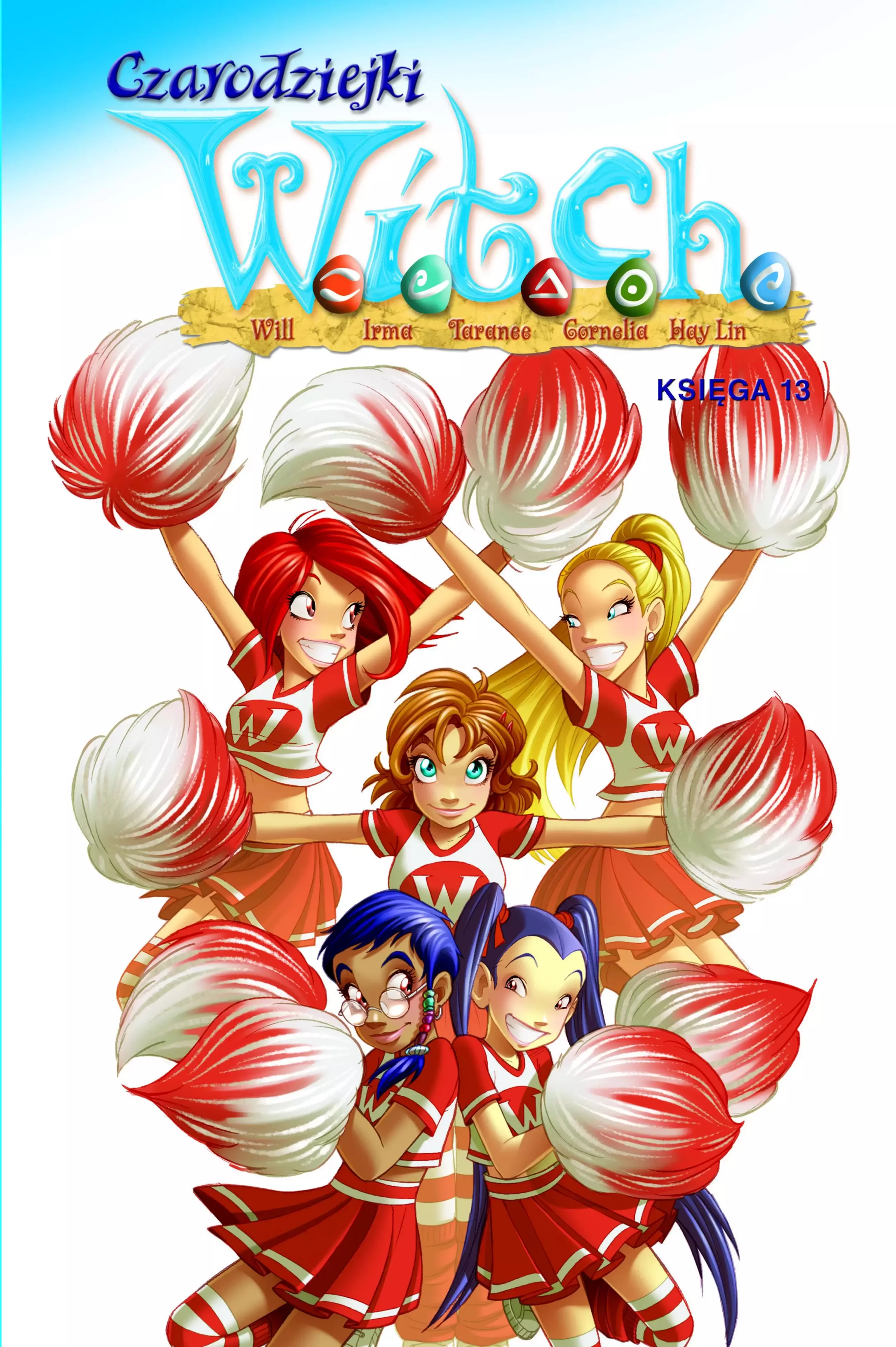 Czarodziejki W.I.T.C.H. Księga 13