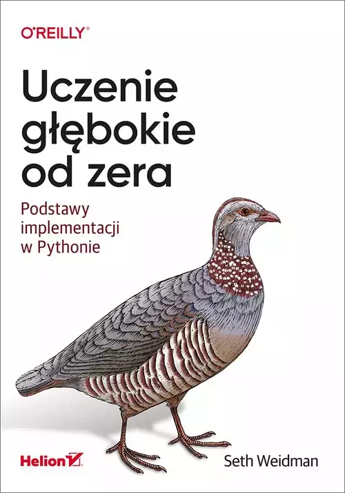 Uczenie głębokie od zera. Podstawy implementacji w Pythonie - Książki