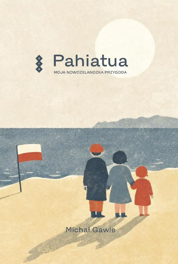 Pahiatua 80. Moja nowozelandzka przygoda. - Książki