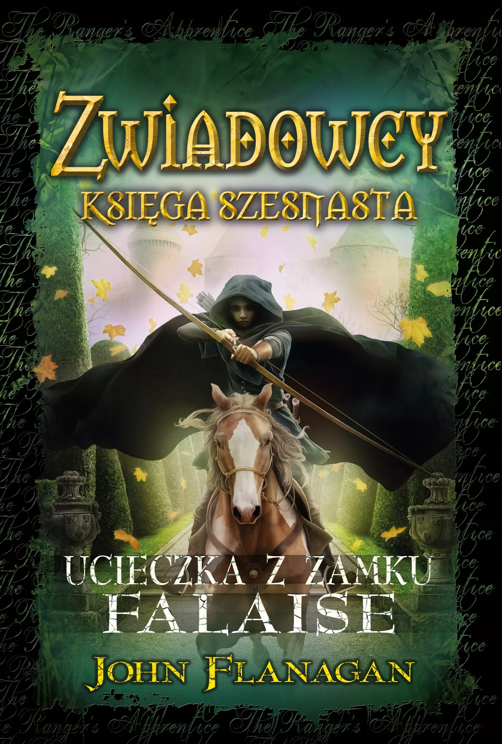 Zwiadowcy. Księga 16. Ucieczka z Zamku Falaise - Książki