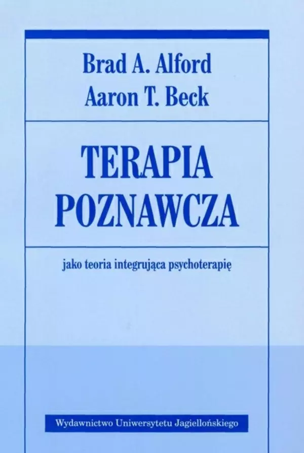 Terapia poznawcza jako terapia integrująca psychoterapię - Książki