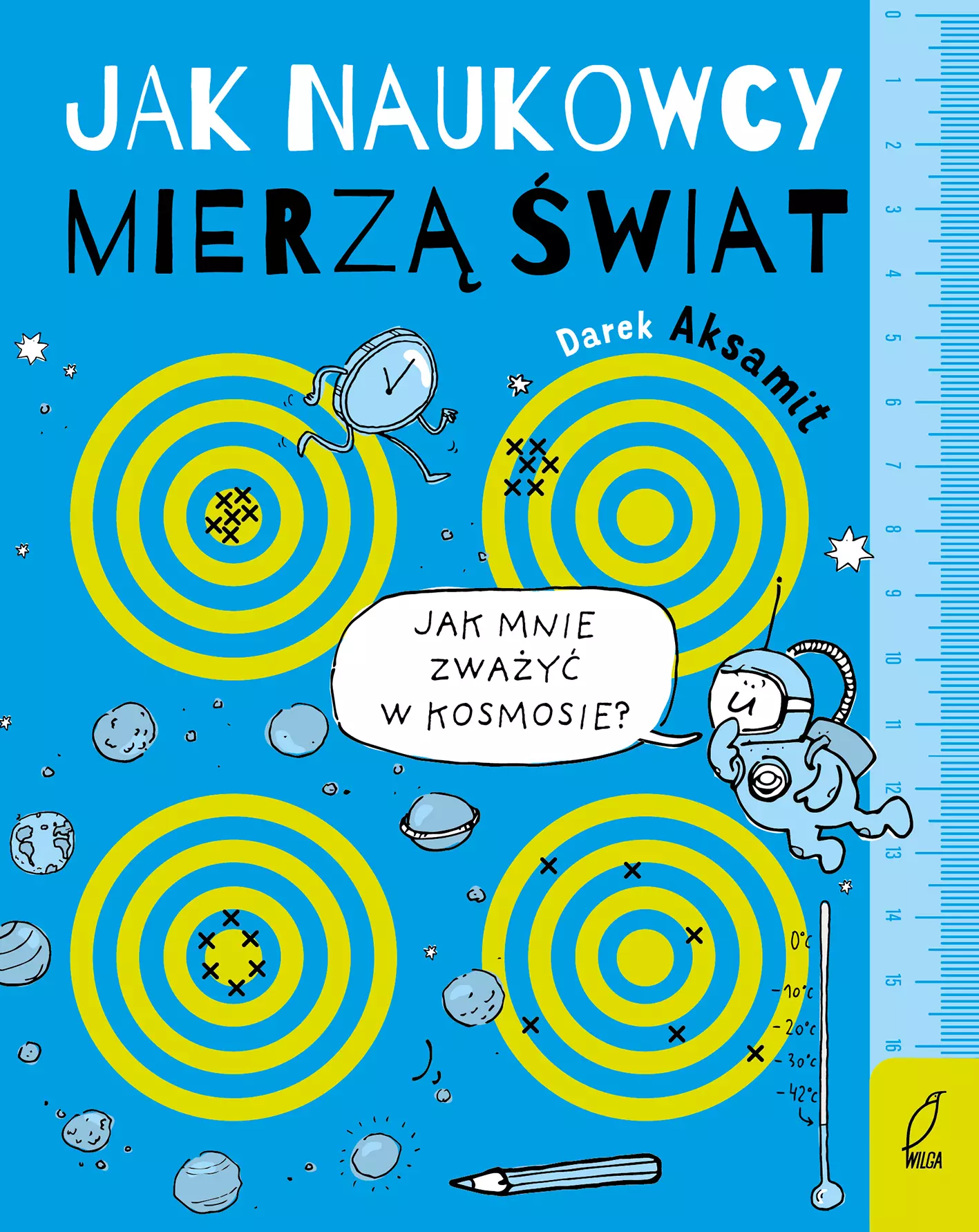 Jak naukowcy mierzą świat - Książki