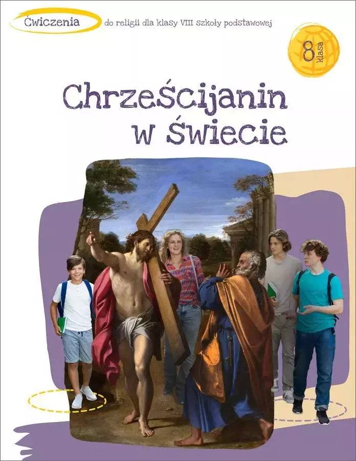 Katechizm. Chrześcijanin w świecie. Ćwiczenia do religii dla klasy 8 szkoły podstawowej - Książki