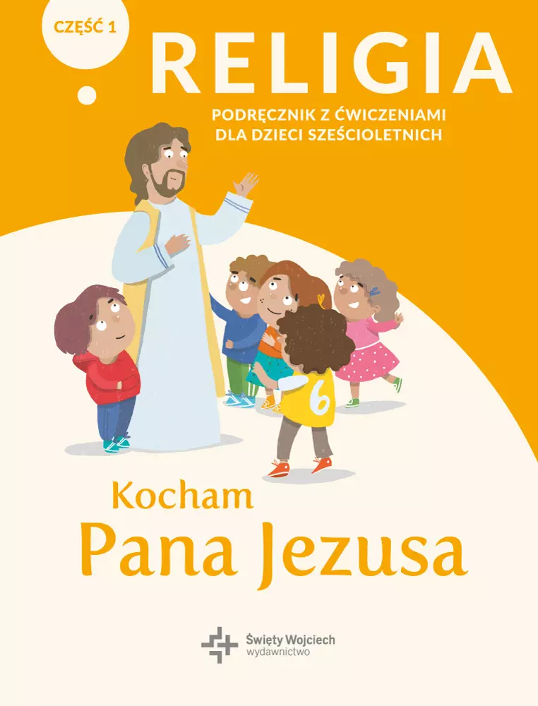 Pan Jezus nas karmi, część 1. Podręcznik do religii dla klasy 3 szkoły