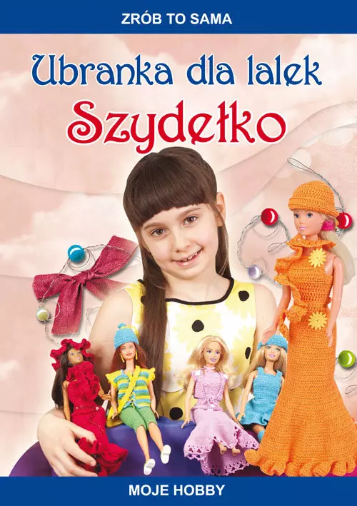 Ubranka dla lalek Szydełko - Książki