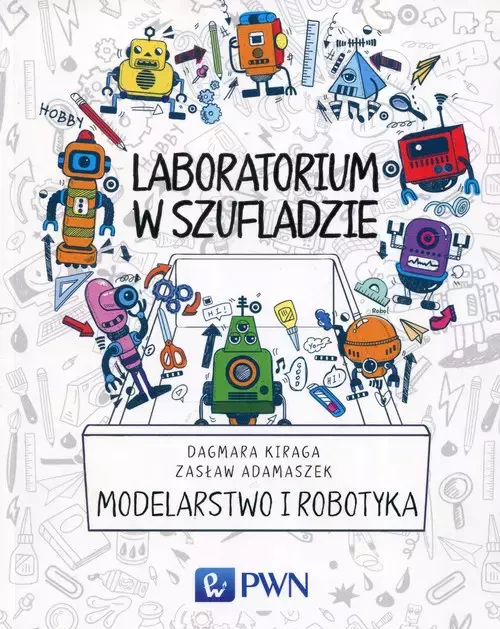 Laboratorium w szufladzie. Modelarstwo i robotyka - Książki