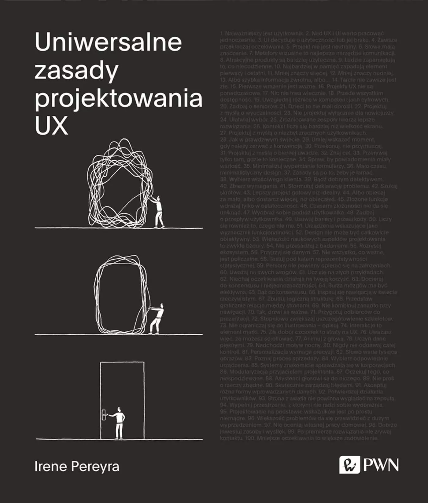 Uniwersalne zasady projektowania UX. 100 ponadczasowych strategii tworzenia pozytywnych interakcji między ludźmi a technologią - Książki