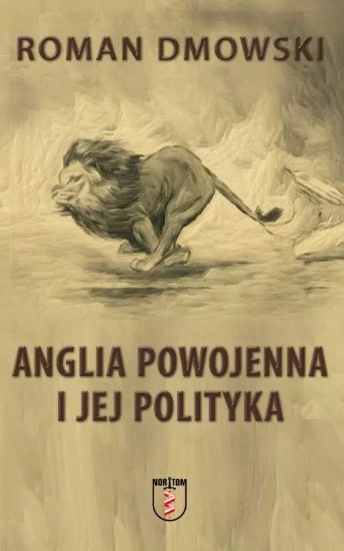Anglia powojenna i jej polityka - Książki