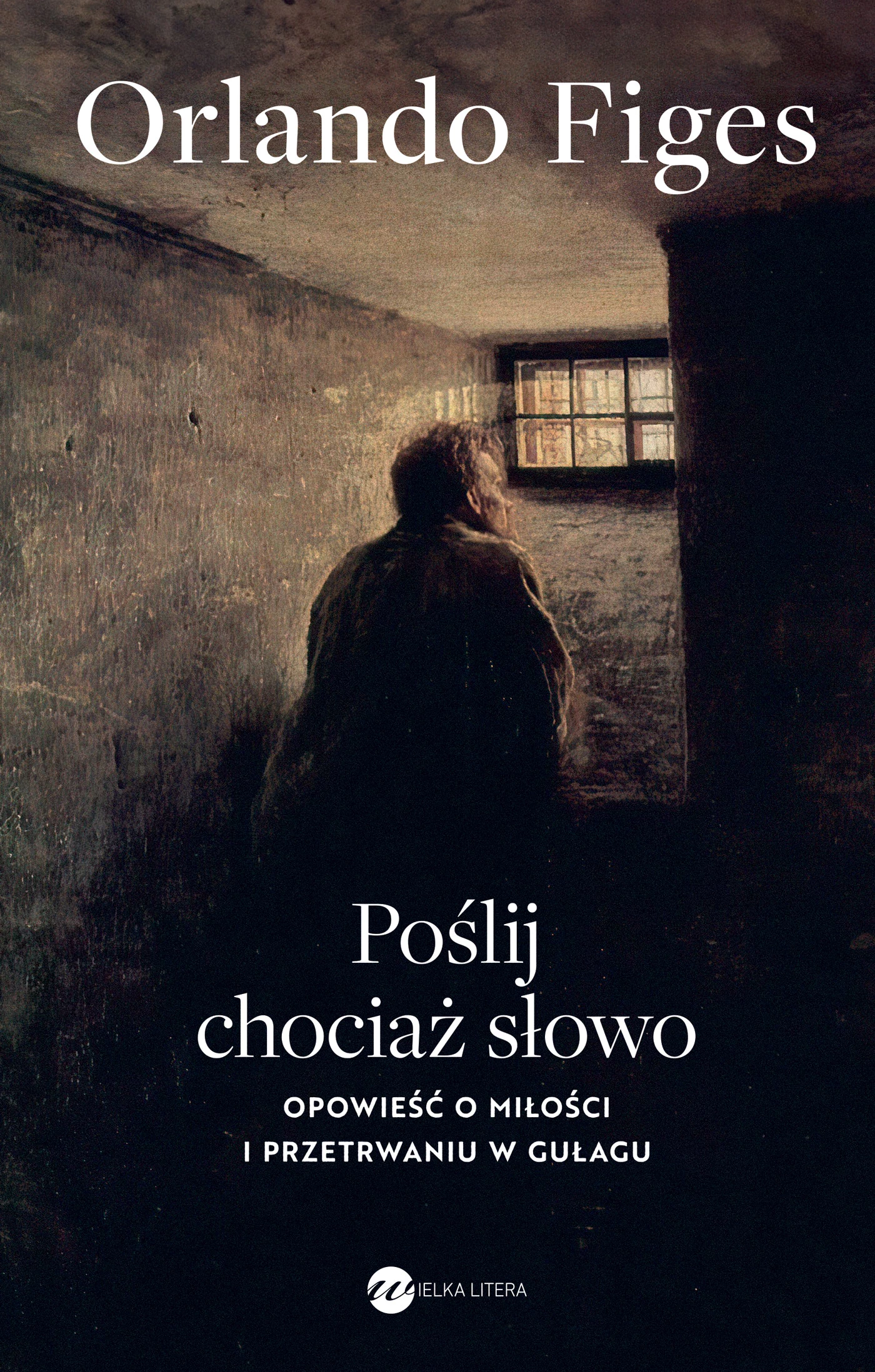 Poślij chociaż słowo. Opowieść o miłości i przetrwaniu w Gułagu - Książki