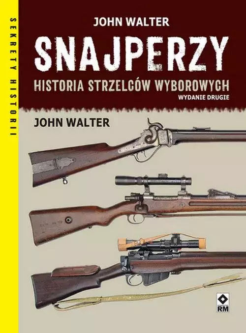 Snajperzy Historia strzelców wyborowych w.2 - Książki