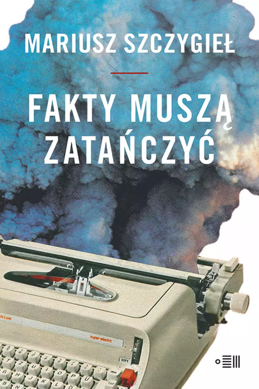 Fakty muszą zatańczyć - Książki