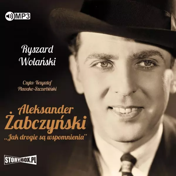 Aleksander Żabczyński. Jak drogie są wspomnienia. Audiobook - Audiobooki