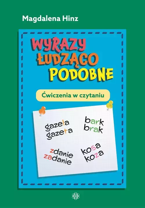 Wyrazy łudząco podobne. Ćwiczenia w czytaniu - Książki