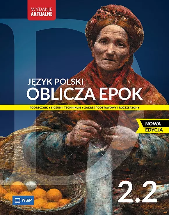 Oblicza epok 2.2. Język polski. Podręcznik. Liceum i technikum. Zakres podstawowy i rozszerzony. Nowa edycja - Książki