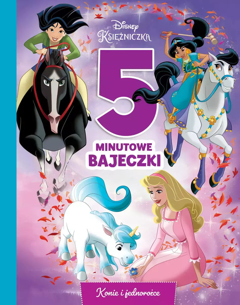5-minutowe bajeczki. Konie i jednorożce. Disney Księżniczka - Książki