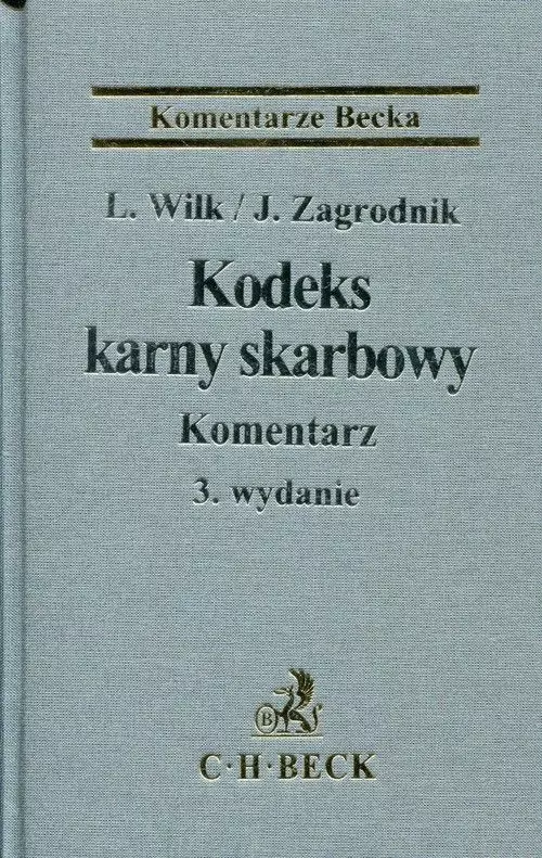 Kodeks karny skarbowy. Komentarz, 3 wydanie - Książki