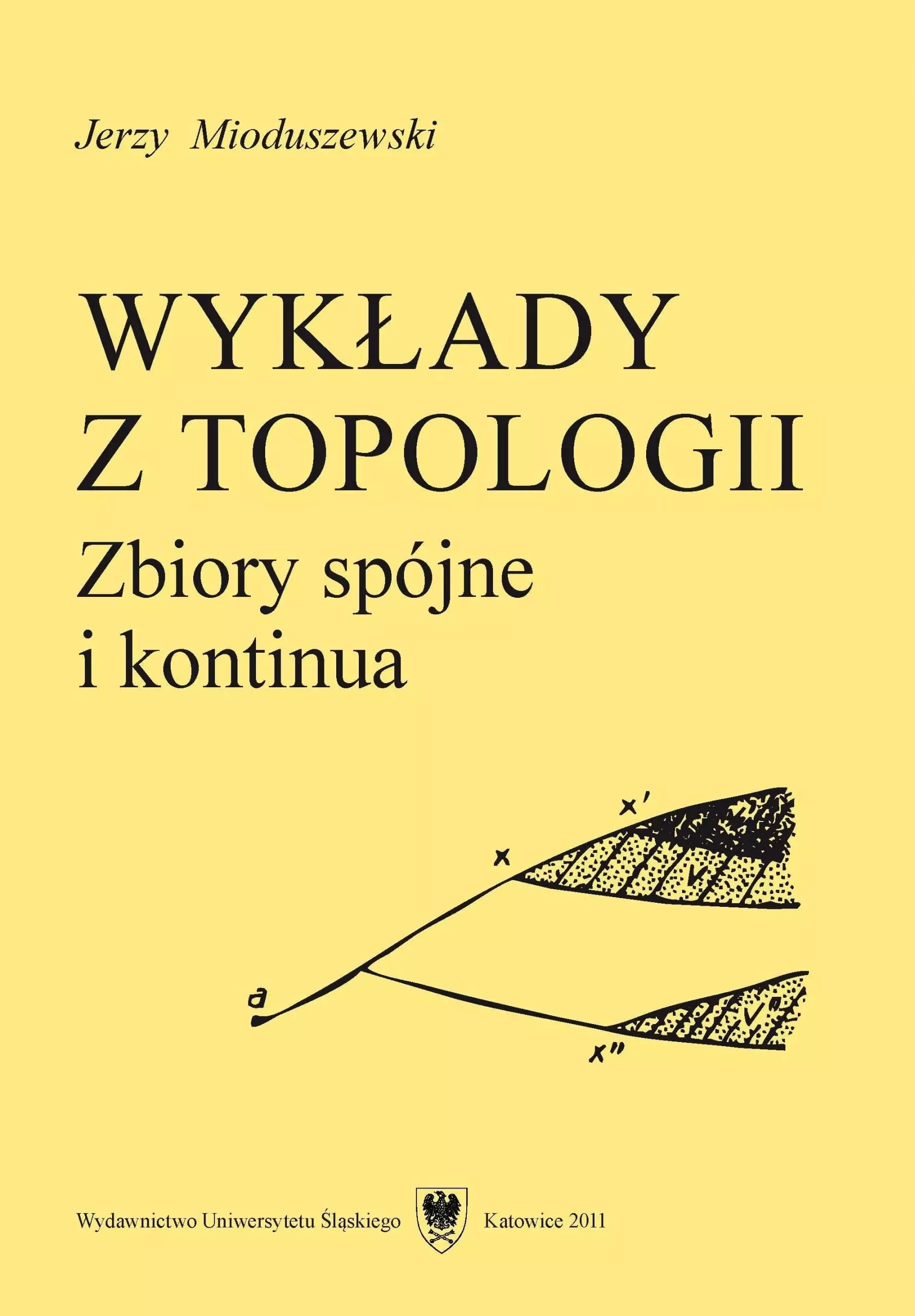 Wykłady z topologii Zbiory spójne i kontinua - Książki