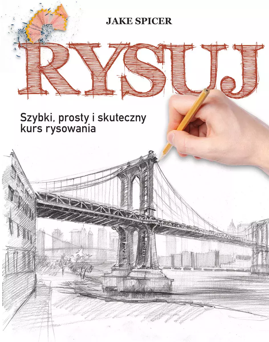 Rysuj. Szybki, prosty i skuteczny kurs rysowania - Książki
