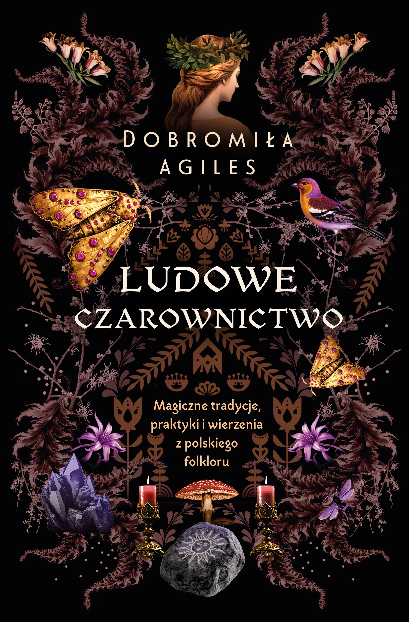 Ludowe czarownictwo. Magiczne tradycje, praktyki i wierzenia z polskiego folkloru - Książki