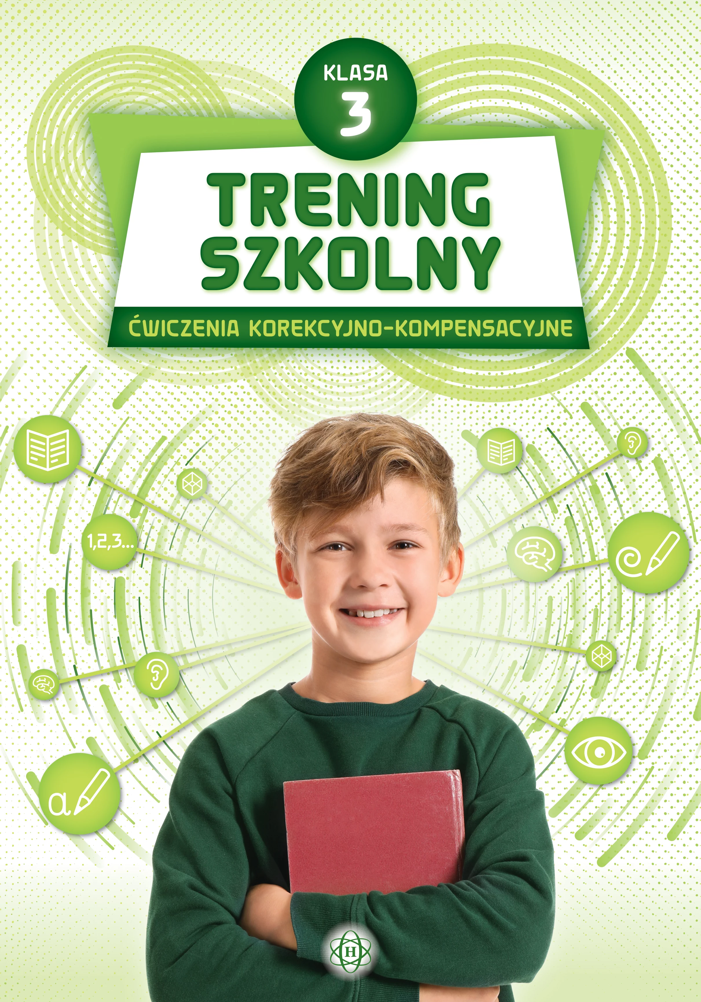 Trening szkolny. Klasa 3. Trening szkolny. Ćwiczenia korekcyjno-kompensacyjne. Klasa 3 - Książki