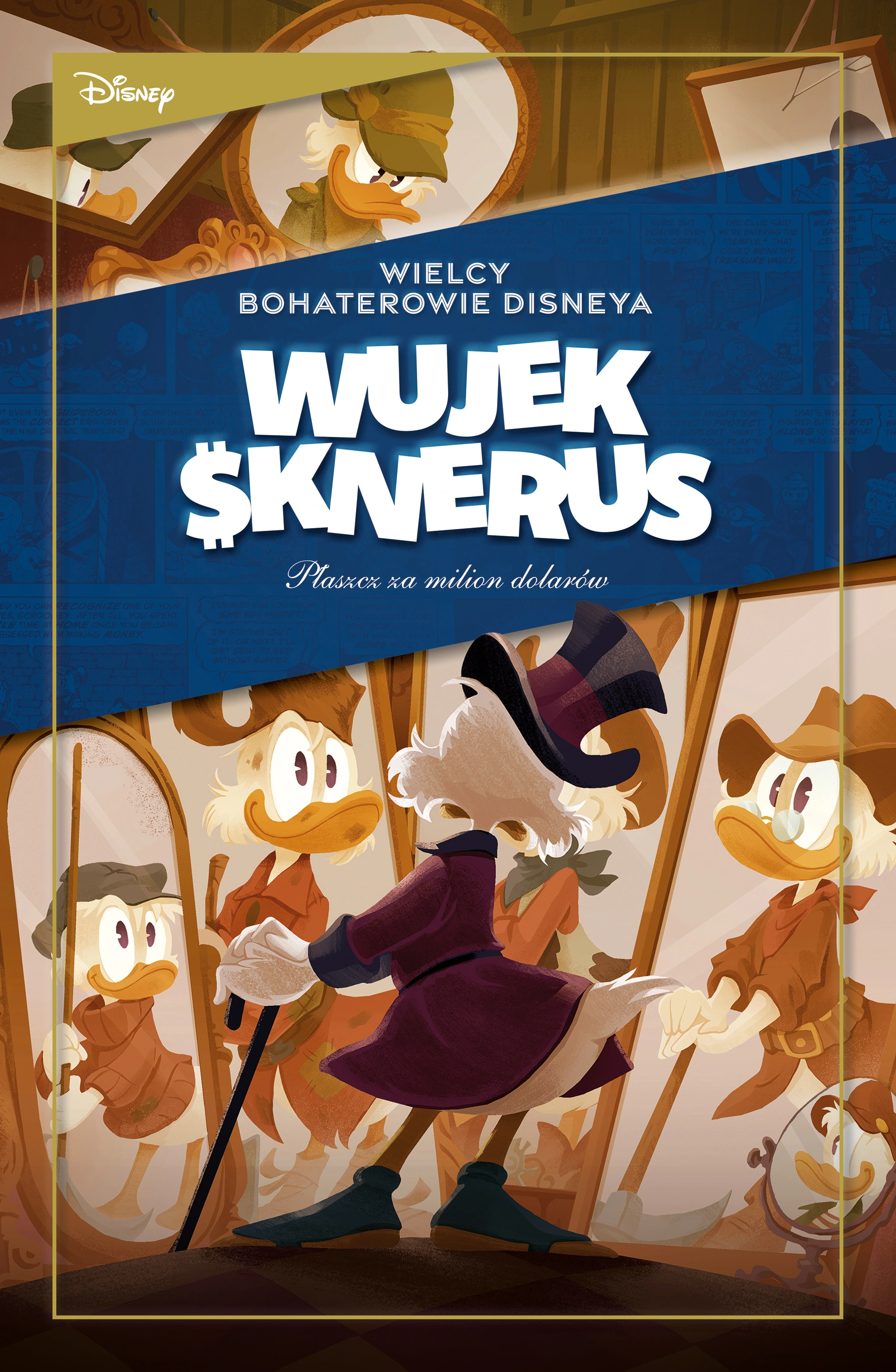 Wielcy bohaterowie Disneya. Wujek Sknerus. Tom 1. Płaszcz za milion dolarów - Książki