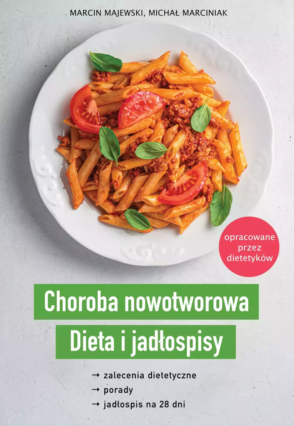 Choroba nowotworowa. Dieta i jadłospisy - Książki
