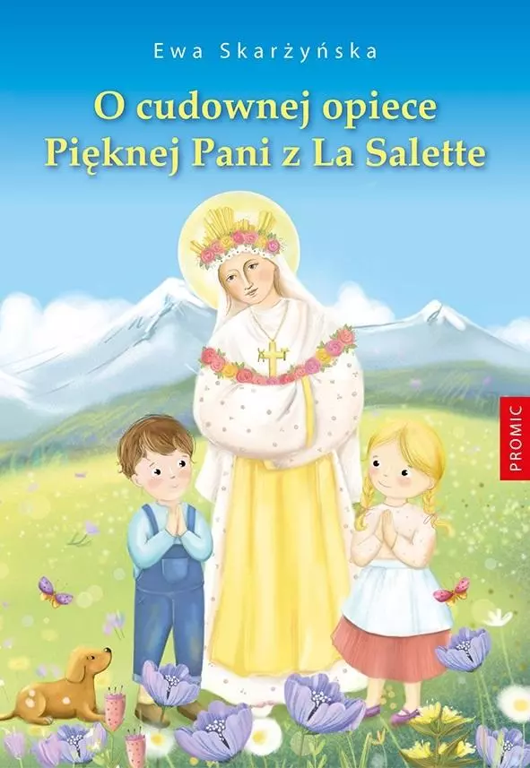 O cudownej opiece Pięknej Pani z La Salette - Książki