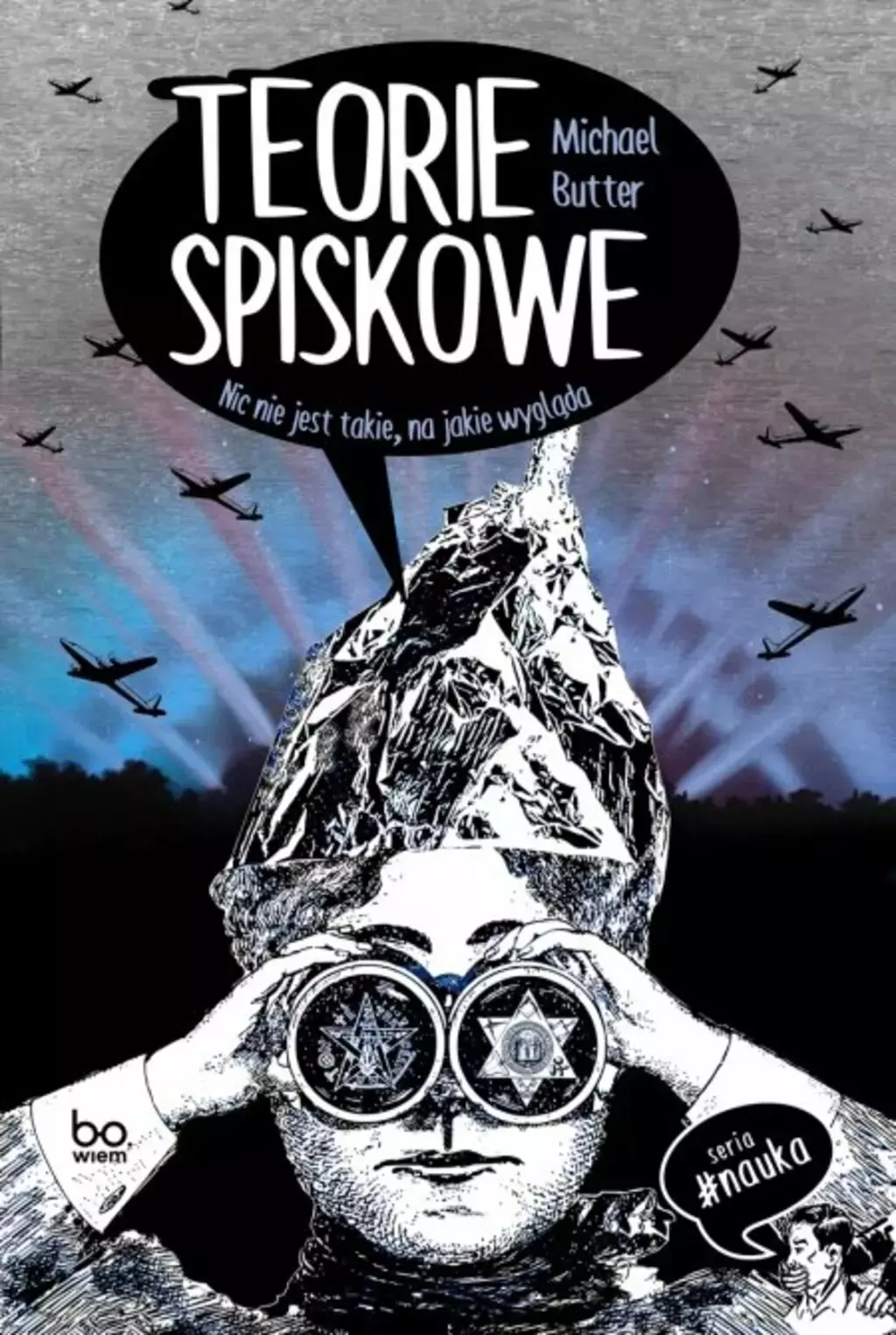Teorie spiskowe. Nic nie jest takie, na jakie wygląda - Książki