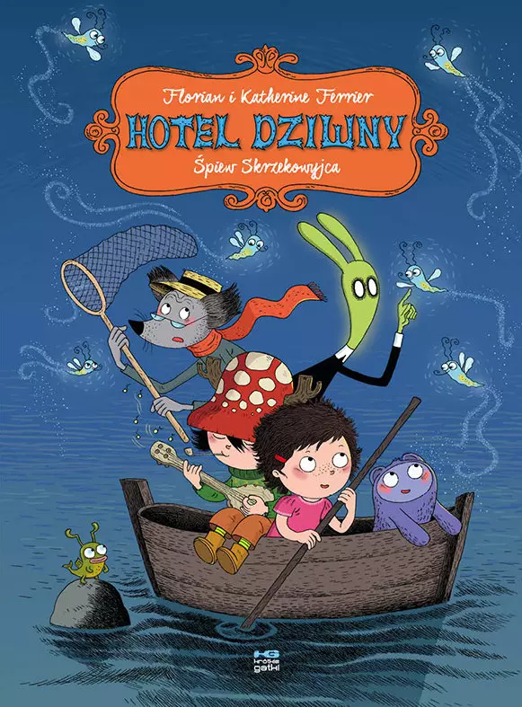 Hotel Dziwny. Tom 2. Śpiew Skrzekowyjca