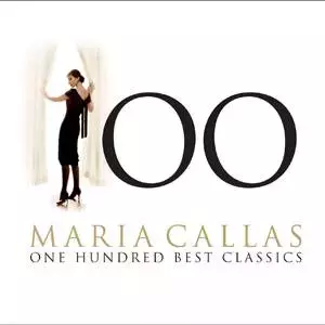 100 Best Classics: Maria Callas. CD - Muzyka