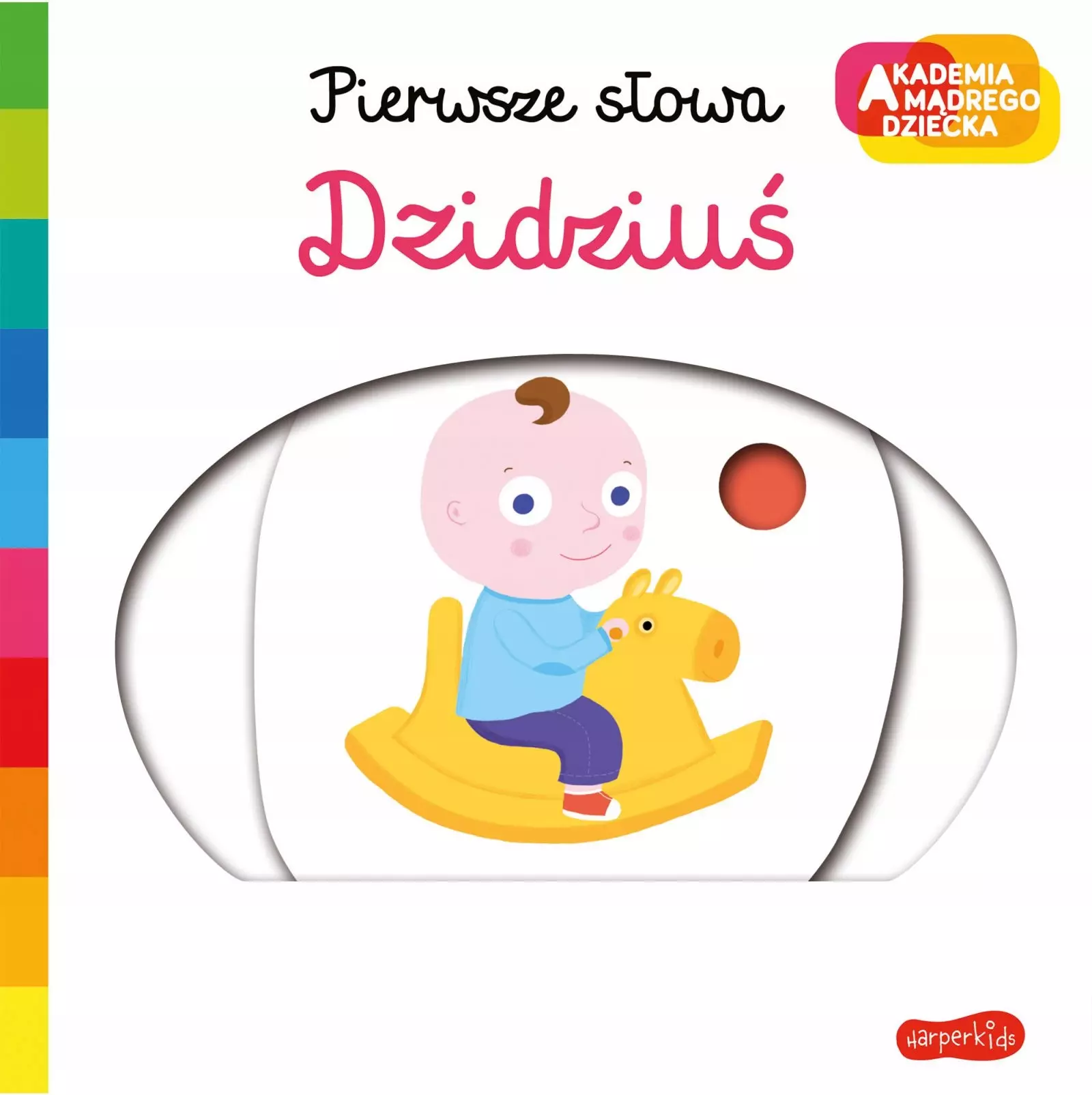 Akademia mądrego dziecka. Pierwsze słowa. Dzidziuś - Książki