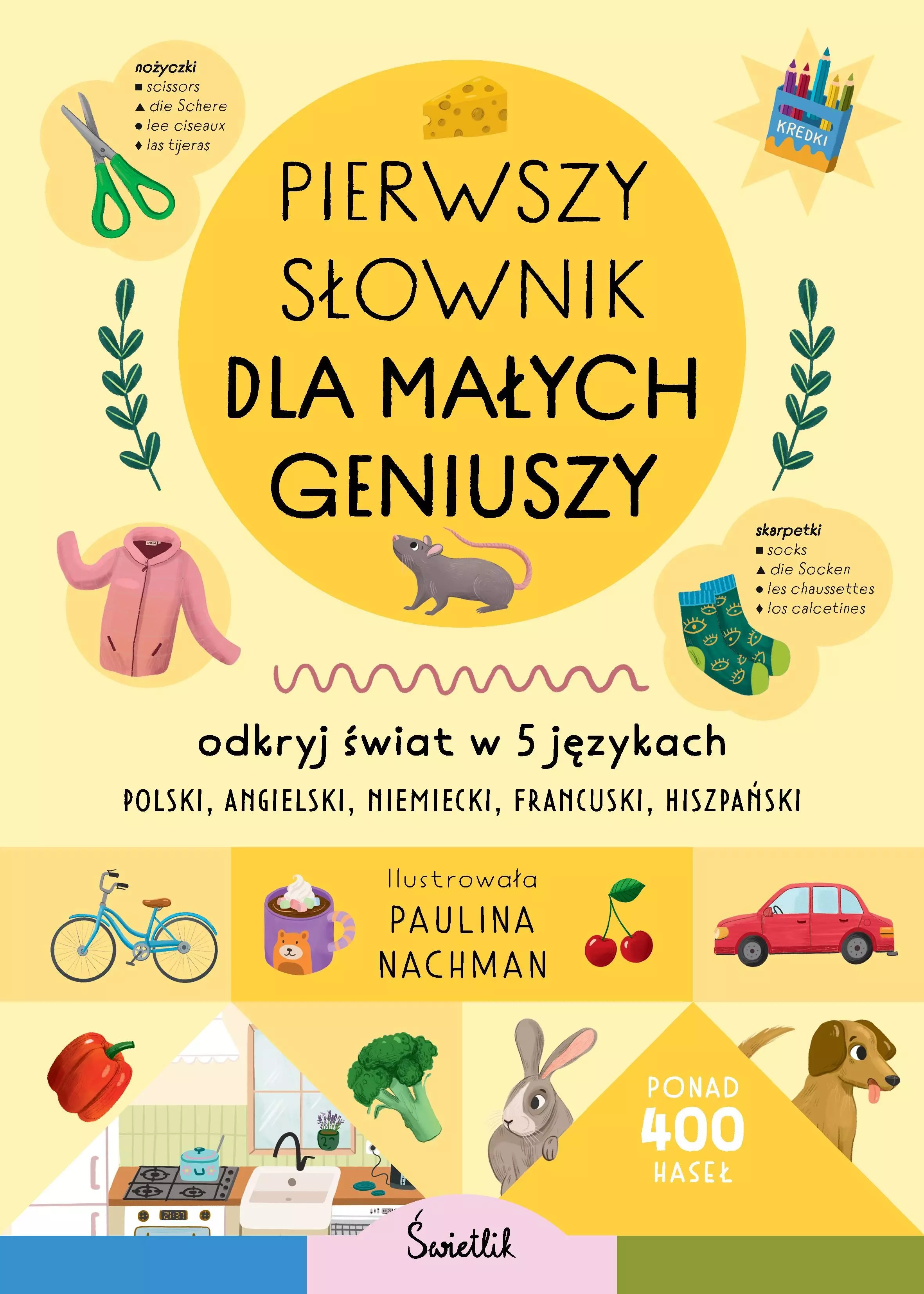 Pierwszy słownik dla małych geniuszy. Odkryj świat w 5 językach - Książki
