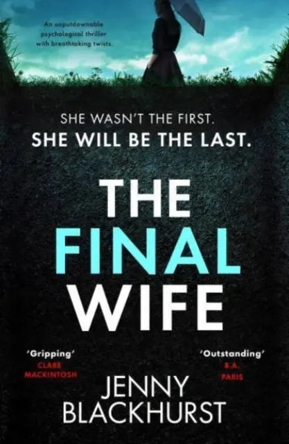 The Final Wife: An unputdownable psychological thriller with breathtaking twists - Książki