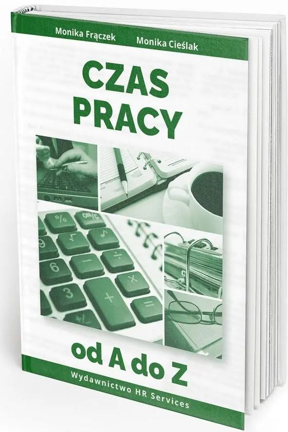 Czas pracy od A do Z w 2026 stan prawny 20 III - Książki