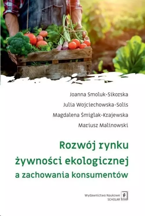 Rozwój rynku żywności ekologicznej a zachowania konsumentów - Książki