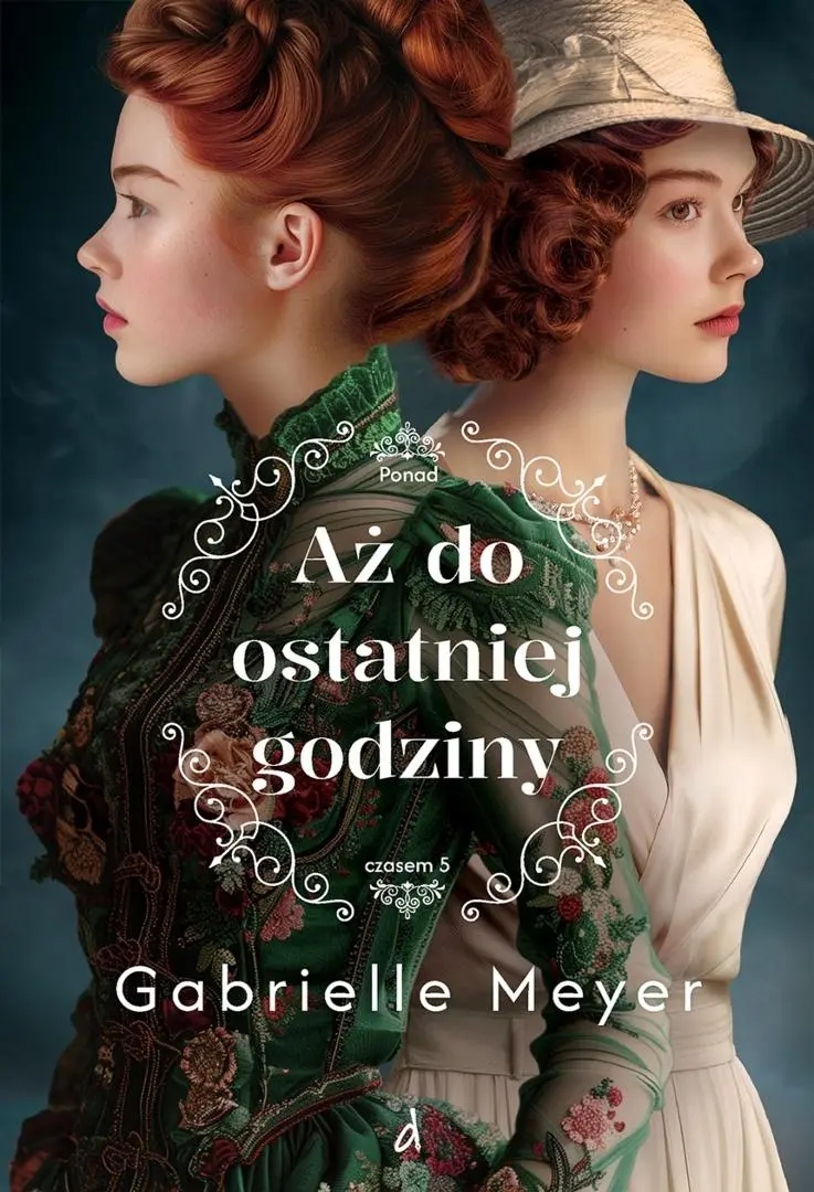 Ponad czasem T.5 Aż do ostatniej godziny - Książki