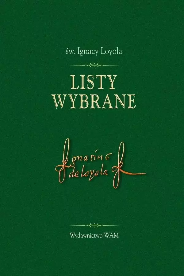 Listy wybrane. Św. Ignacy Loyola