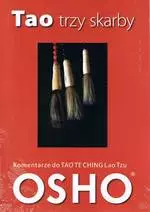 Tao Trzy Skarby. Komentarze do Tao Te Ching Lao Tzu