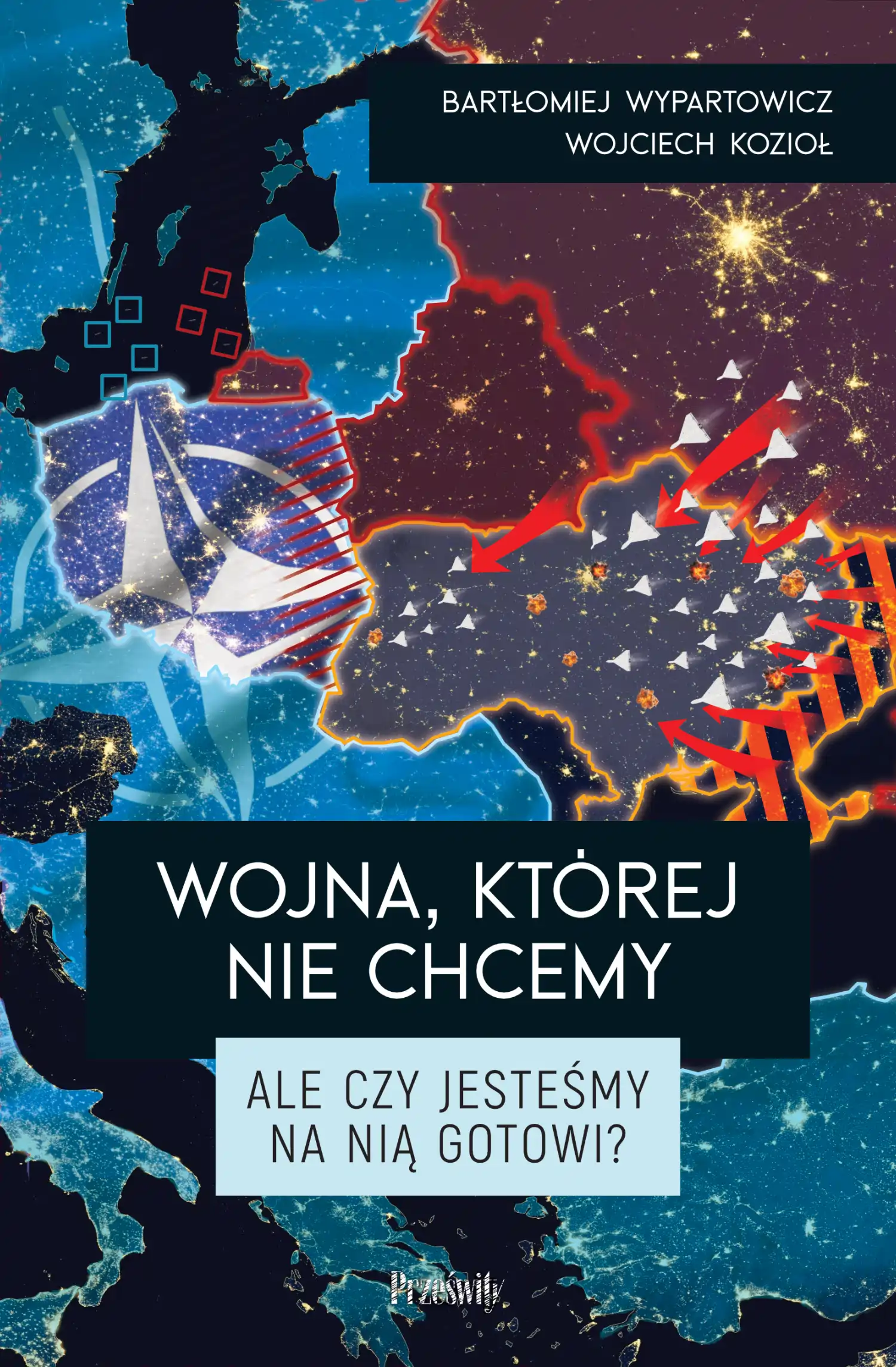 Wojna, której nie chcemy. Ale czy jesteśmy na nią gotowi? - Książki