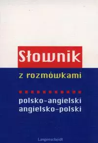 Słownik z rozmówkami polsko-angielski, angielsko-polski - Książki