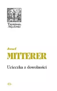 Ucieczka z dowolności