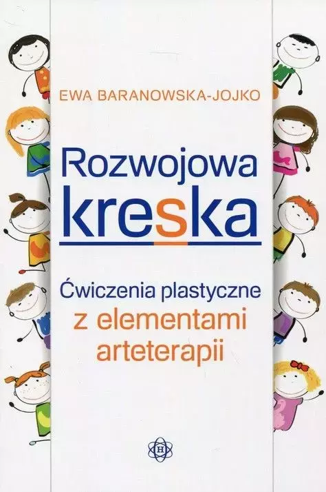 Rozwojowa kreska. Ćwiczenia plastyczne z elementami arteterapii - Książki
